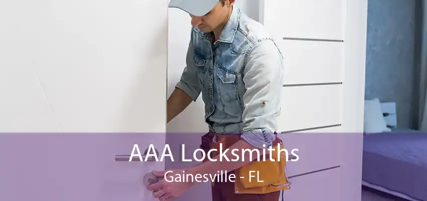 AAA Locksmiths Gainesville - FL