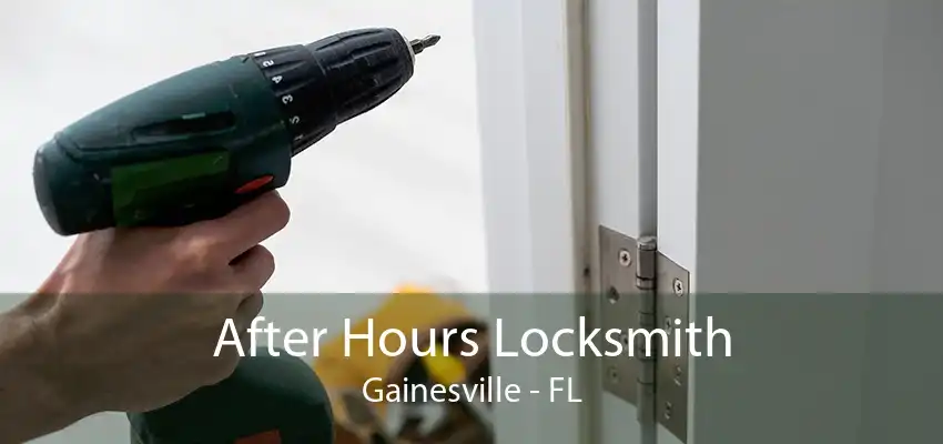 After Hours Locksmith Gainesville - FL