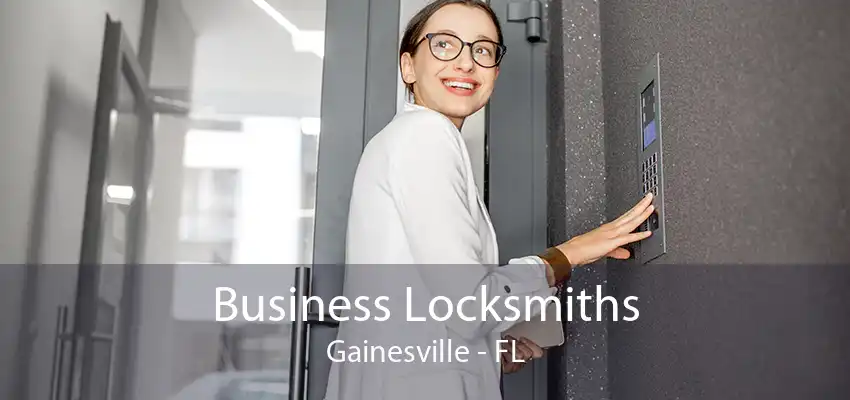 Business Locksmiths Gainesville - FL