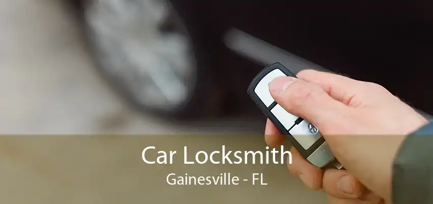 Car Locksmith Gainesville - FL