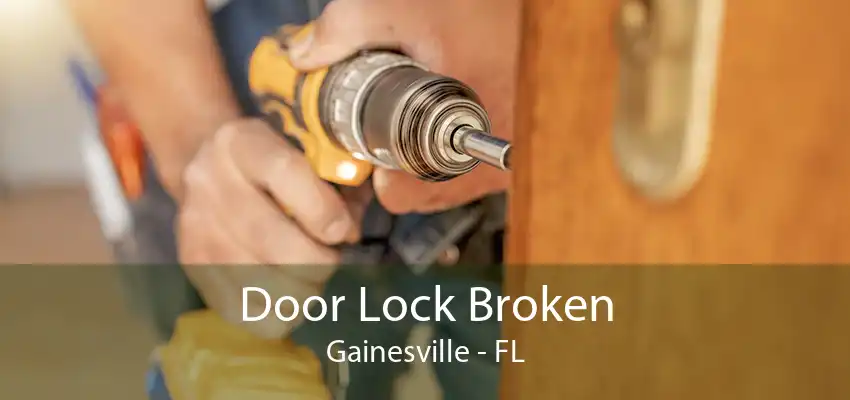 Door Lock Broken Gainesville - FL