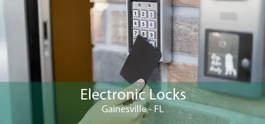 Electronic Locks Gainesville - FL