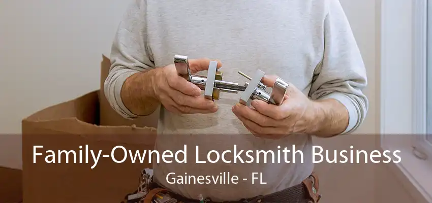 Family-Owned Locksmith Business Gainesville - FL