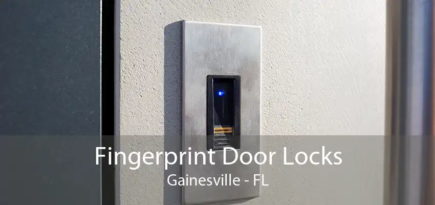 Fingerprint Door Locks Gainesville - FL