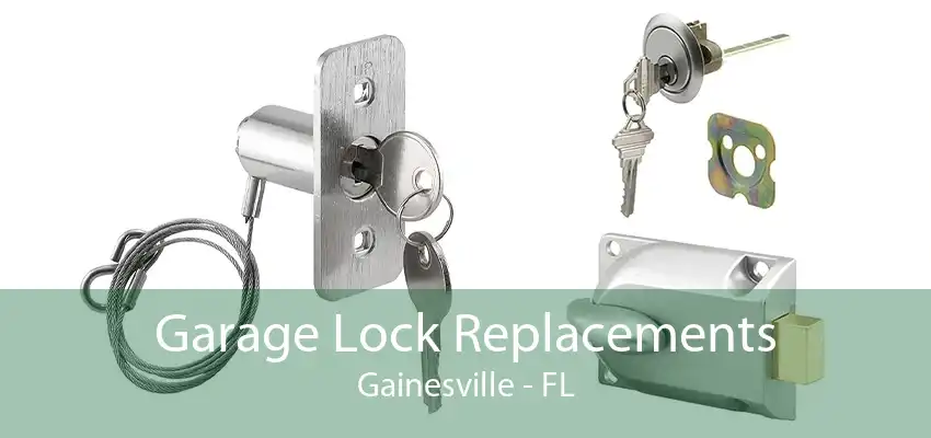 Garage Lock Replacements Gainesville - FL