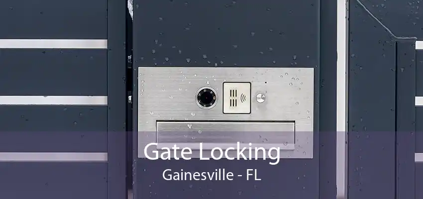 Gate Locking Gainesville - FL