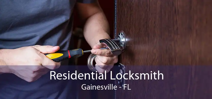 Residential Locksmith Gainesville - FL