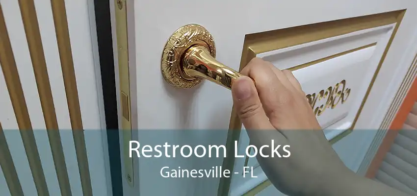 Restroom Locks Gainesville - FL