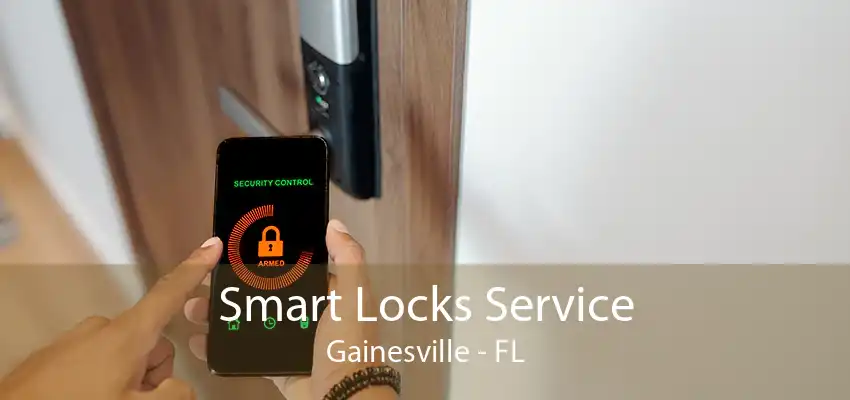 Smart Locks Service Gainesville - FL